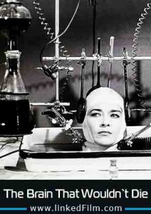 The Brain That Wouldn`t Die