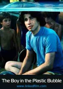 The Boy in the Plastic Bubble