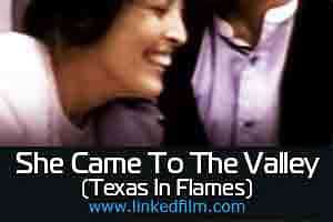She Came To The Valley (Texas In Flames)