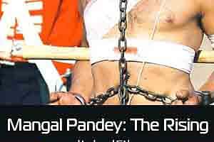 Mangal Pandey: The Rising