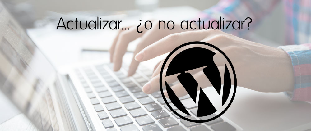 Sobre actualizaciones automáticas y wordpress