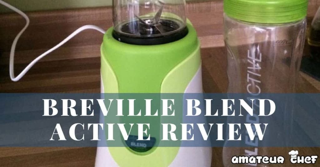 Breville Active Blend Feature Image | AmateurChef.co.uk