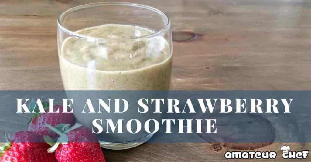 Kale and Strawberry Smoothie - Feature Image | AmateurChef.co.uk