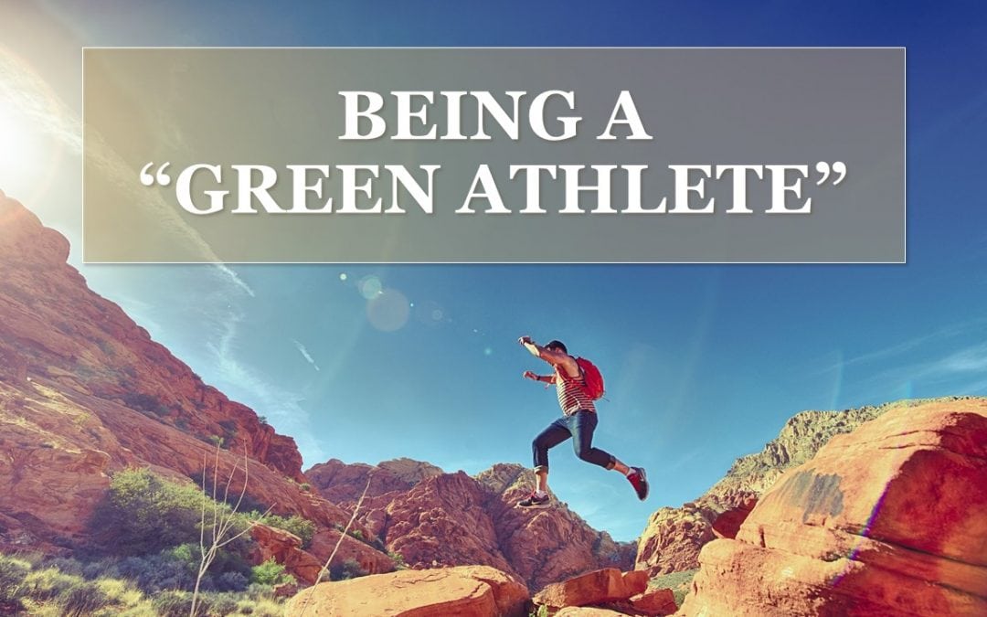 Being a Green Athlete