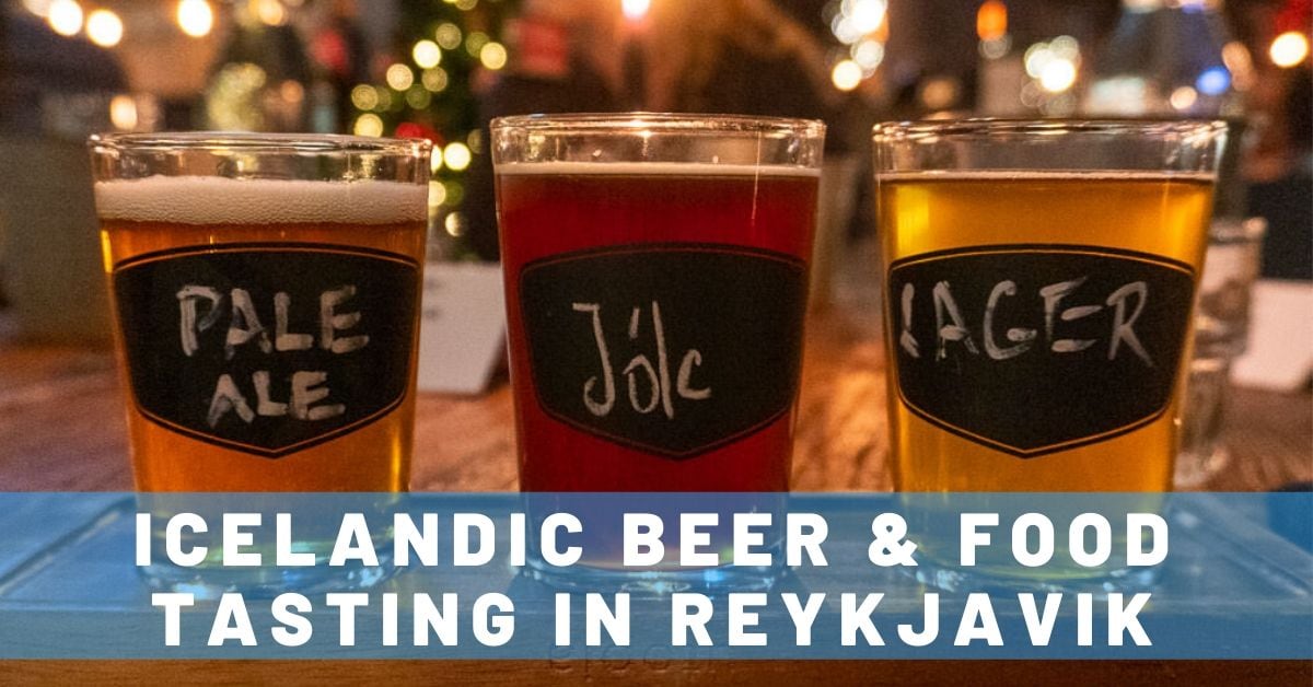 Trying Icelandic Beer & Food at the Bryggjan Brugghús ‘Cheers to Reykjavik’ Experience