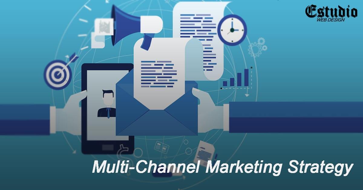 Multi-Channel Marketing Strategy