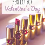 10 Lipsticks Perfect For Valentine’s Day