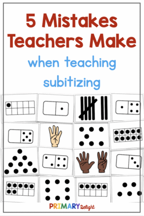 Text says: 5 Mistakes Teachers Make when teaching subitizing. Image shows several subitizing cards with ten frames, dots, tally marks and fingers.