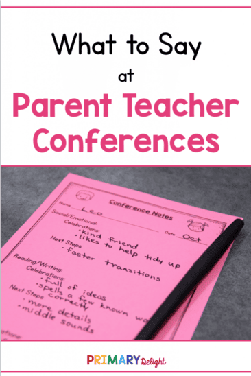 Text: What to Say at Parent Teacher Conferences. Photo: pink conference form with notes about a student.