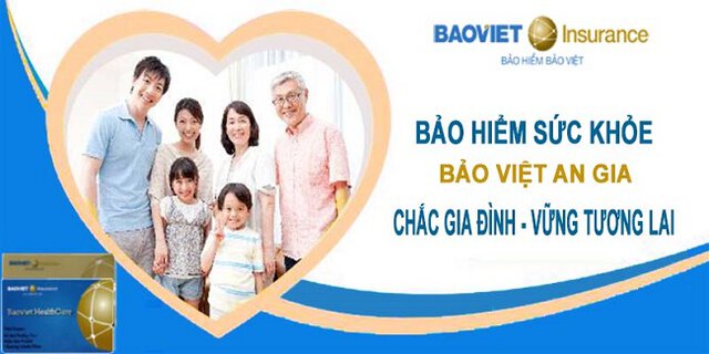 Bảo hiểm sức khỏe Bảo Việt An Gia – An tâm tận hưởng cuộc sống