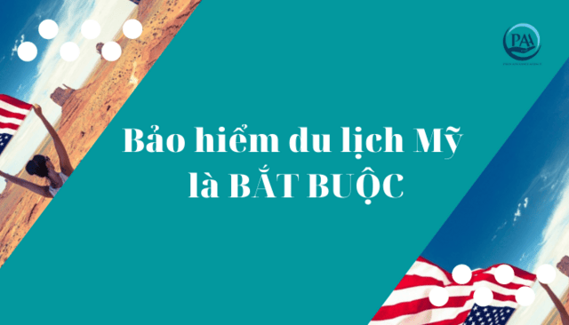 Đừng mộng đi xứ cờ hoa khi chưa mua bảo hiểm du lịch Mỹ
