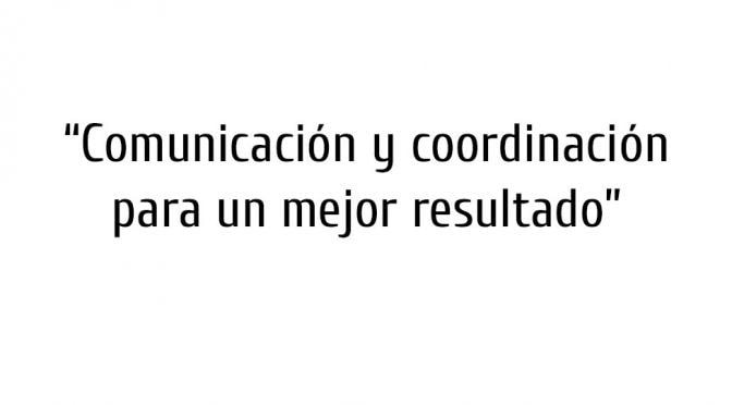 Comunicación y coordinación para un mejor resultado