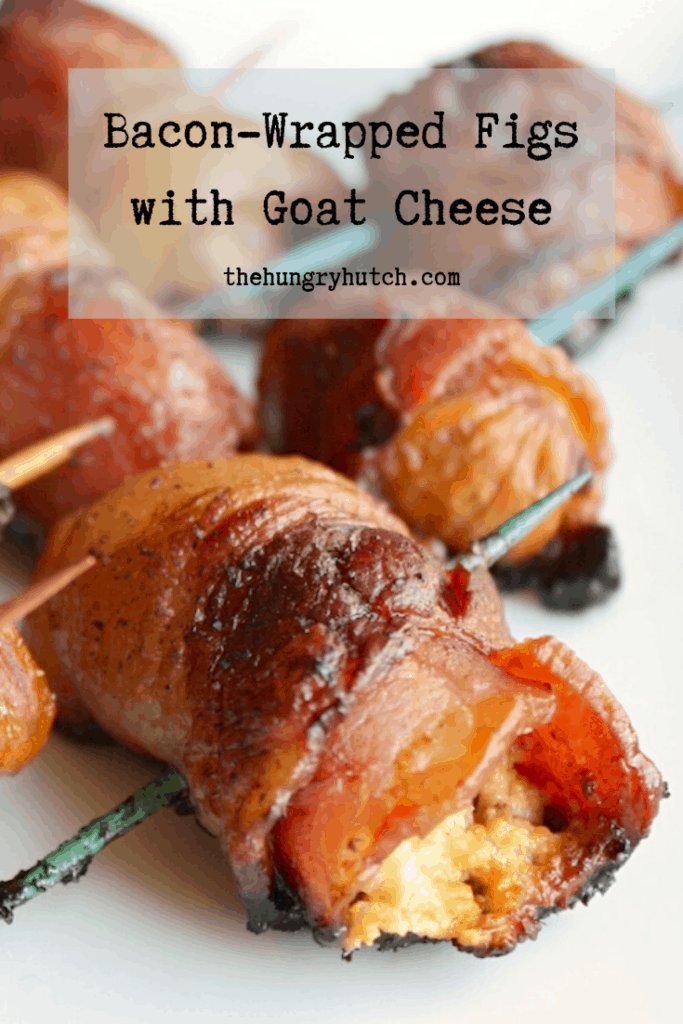 BaconWrapped Figs with Goat Cheese The Hungry Hutch