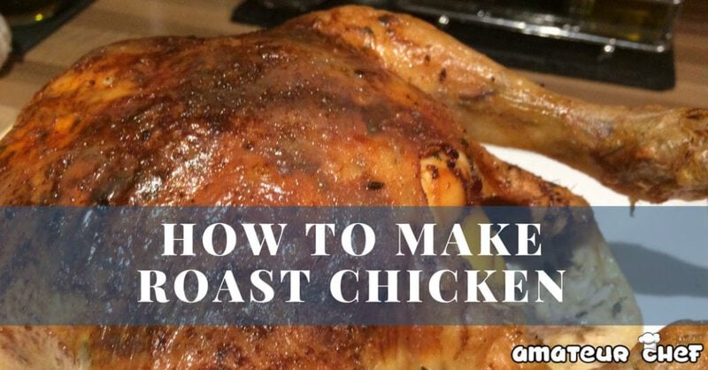 Roast Chicken Feature Image | AmateurChef.co.uk