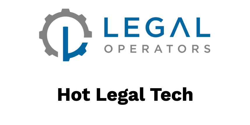 Legal Operators Hot Legal Tech