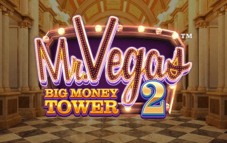 Mr. Vegas 2 Big Money Tower