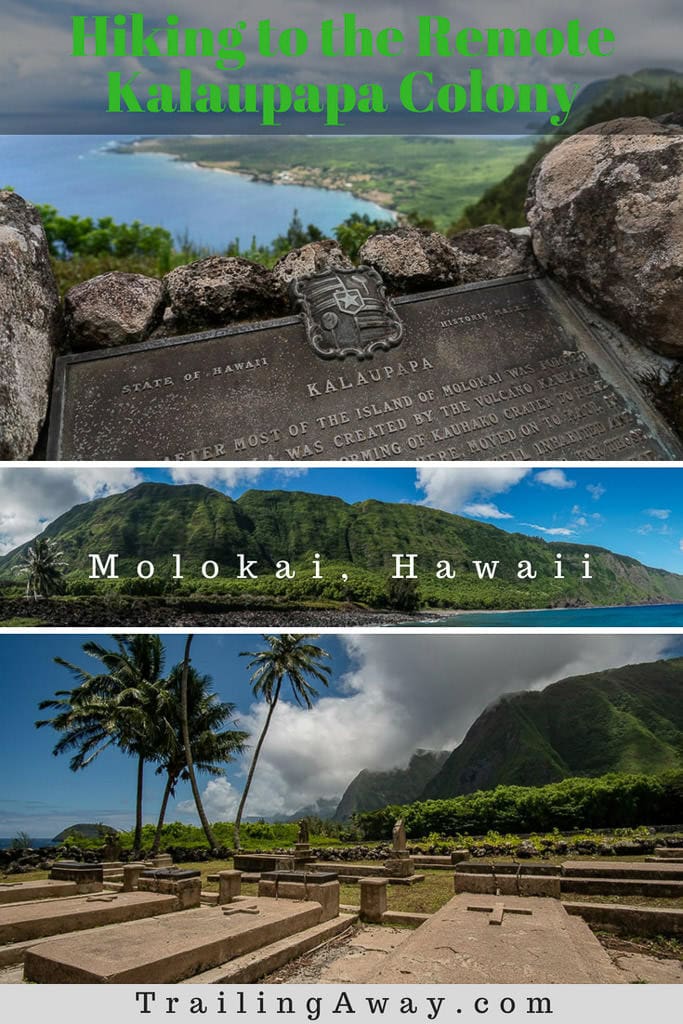 Hiking to Kalaupapa - A Must-Do when Visiting Molokai, Hawaii