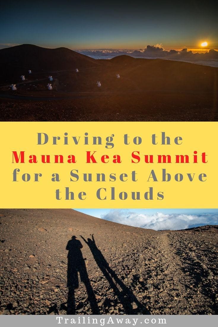 Driving to the Mauna Kea Summit for a Stunning Sunset Above the Clouds