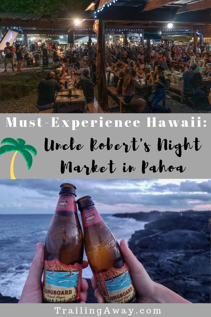 Why Uncle Robert’s Night Market in Pahoa is a Must-Visit (+ a Fantastic Big Island Sunset Spot!)