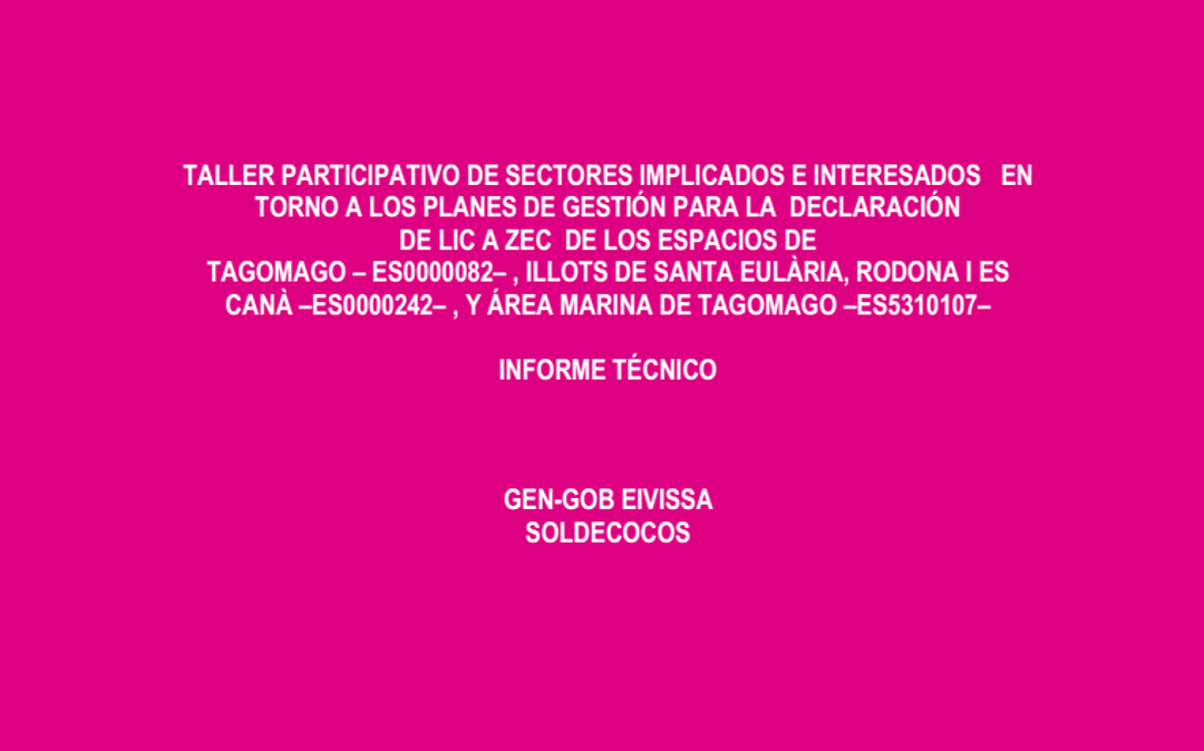 Informe Taller Participatiu Xarxa Natura 2000 Tagomago
