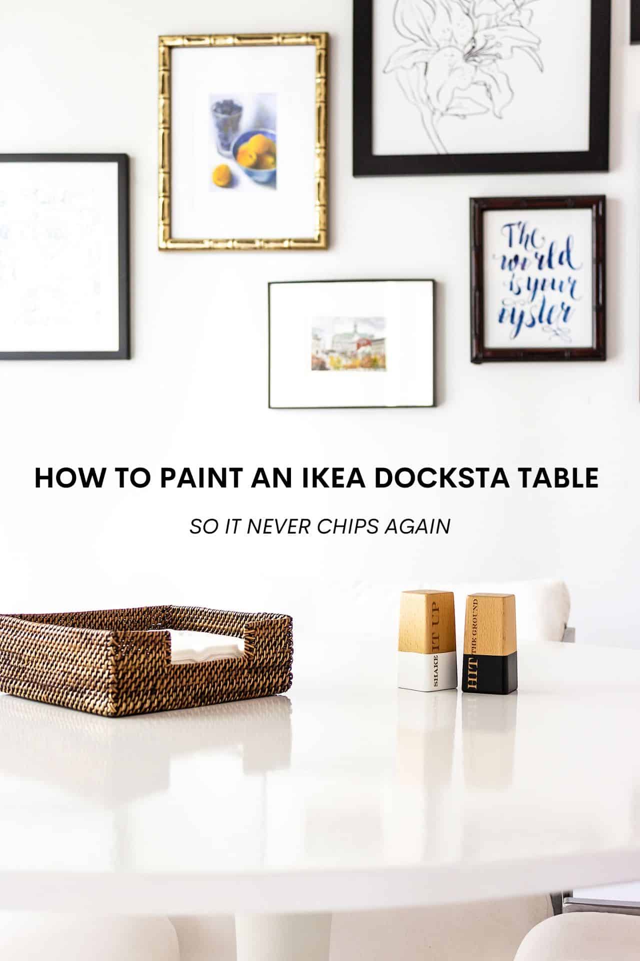 HOW TO PAINT AN IKEA DOCKSTA TABLE