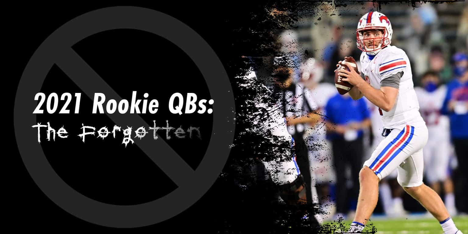The Undroppables 2021 NFL Rookie QB Preview The