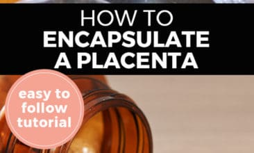 Longer Pinterest pin with two images. Top image is of a woman's hands encapsulating dried placenta. Bottom image is of a bottle of pills spilled over. Text overlay says, "How to Encapsulate a Placenta: easy to follow tutorial"