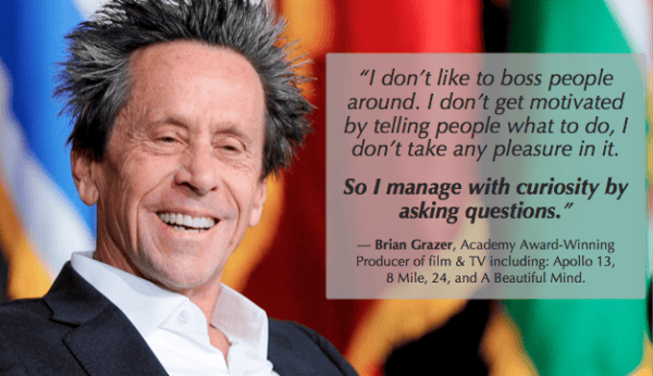 One on One Meeting Tips: 30 Do's and Don'ts for Effective One on One Meetings 5 one on one meeting tips - be like Brian Grazer and ask a variety of questions