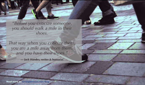 How to Develop More Empathy for Your Manager to Better Manage Up and Get What You Want 2 better manage up by walking a mile in their shoes