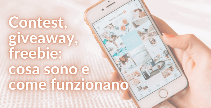 Contest, giveaway, freebie cosa sono e come funzionano