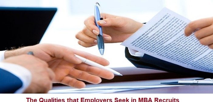 The Qualities that Employers Seek in MBA Recruits