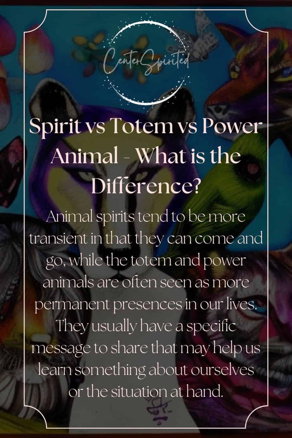 spirit animal vs power vs totem animal