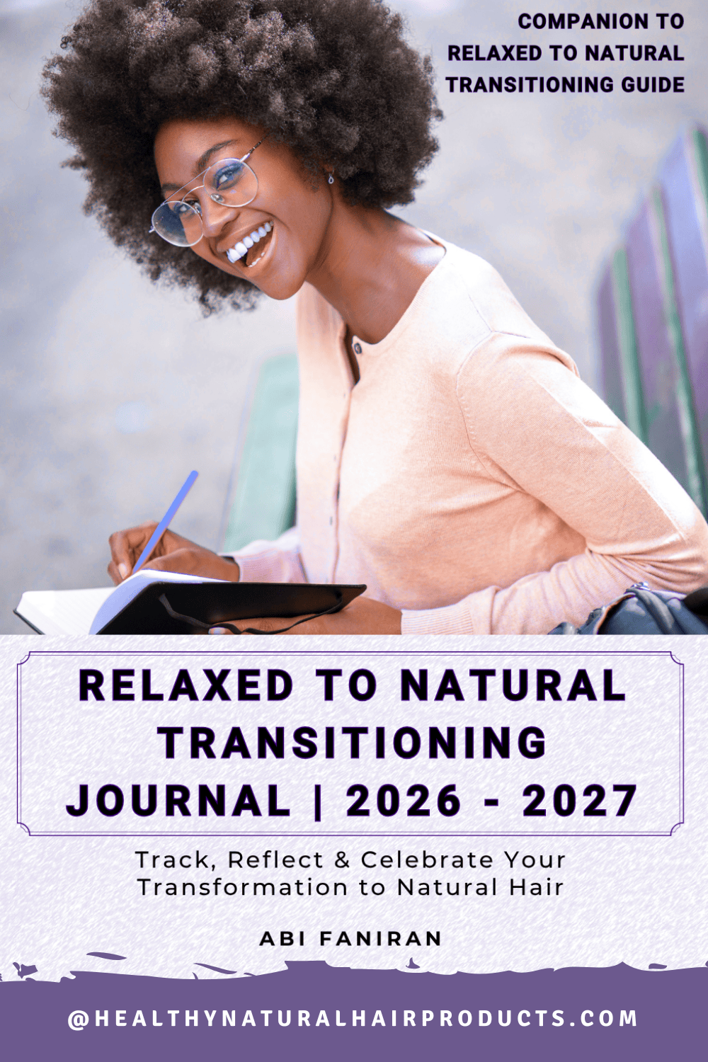 Transitioning to Natural Hair? Why You Need a Hair Journal Right Now