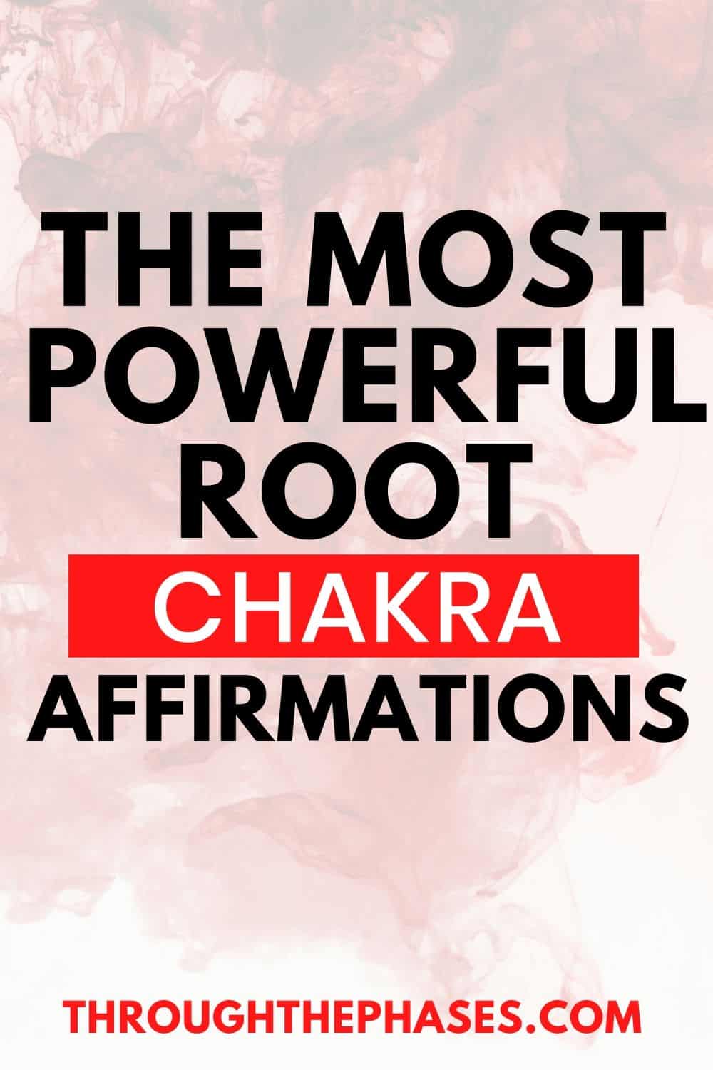root chakra affirmations powerful root chakra affirmations