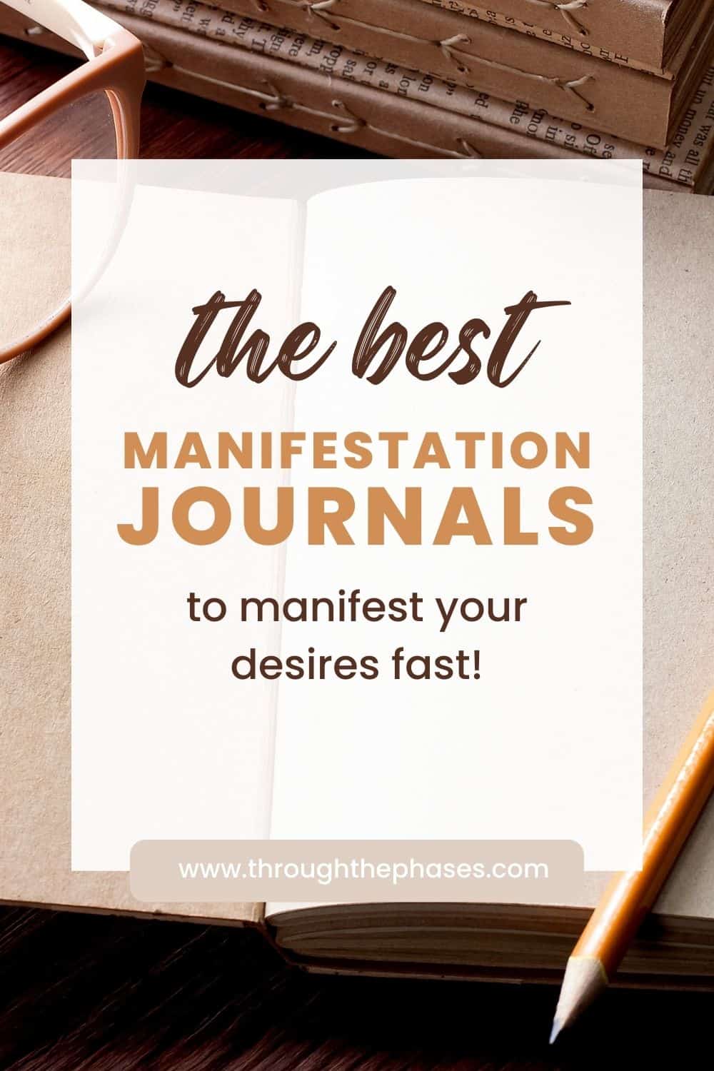 the best manifestation journals to manifest your desires fast