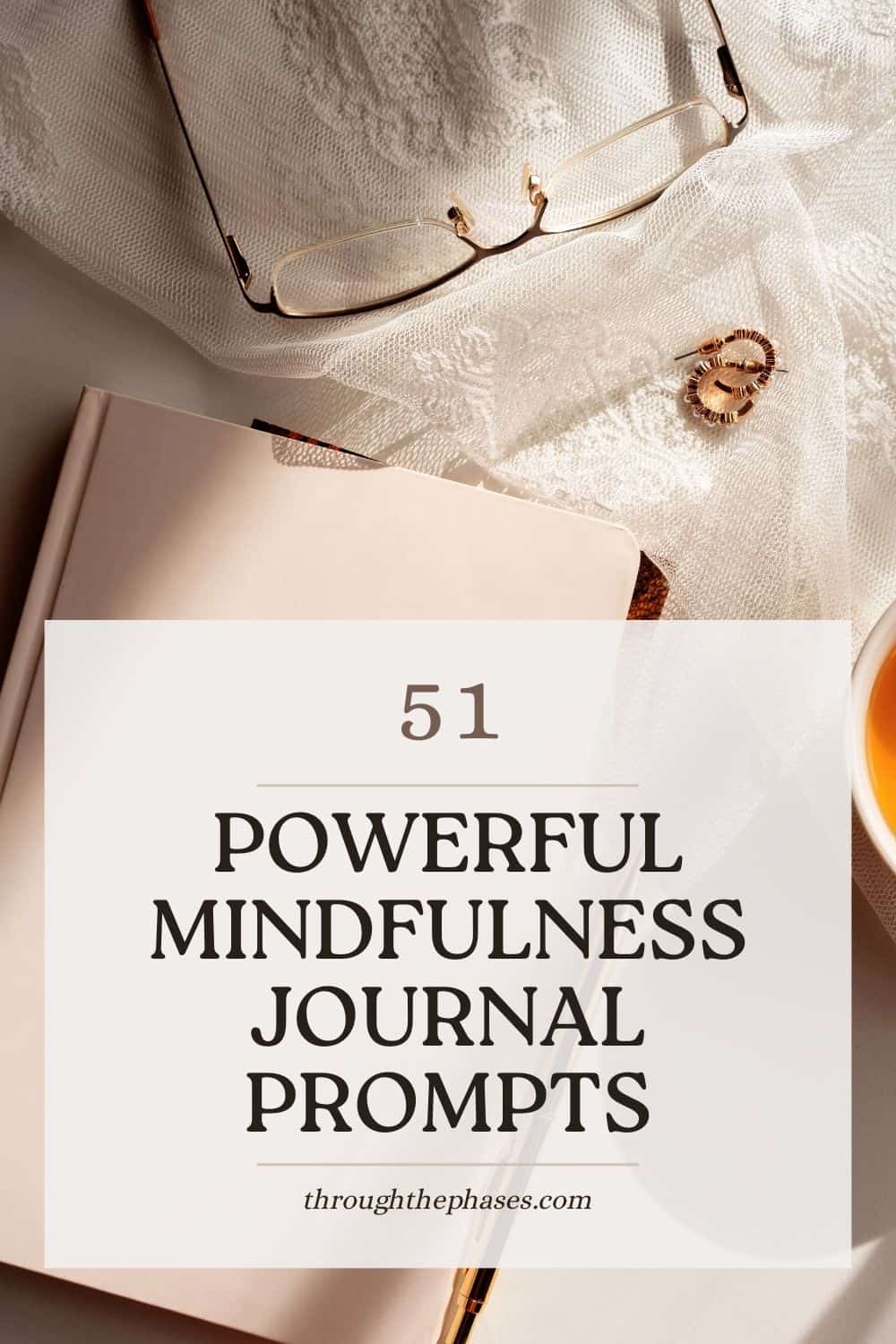 52 powerful mindfulness journal prompts