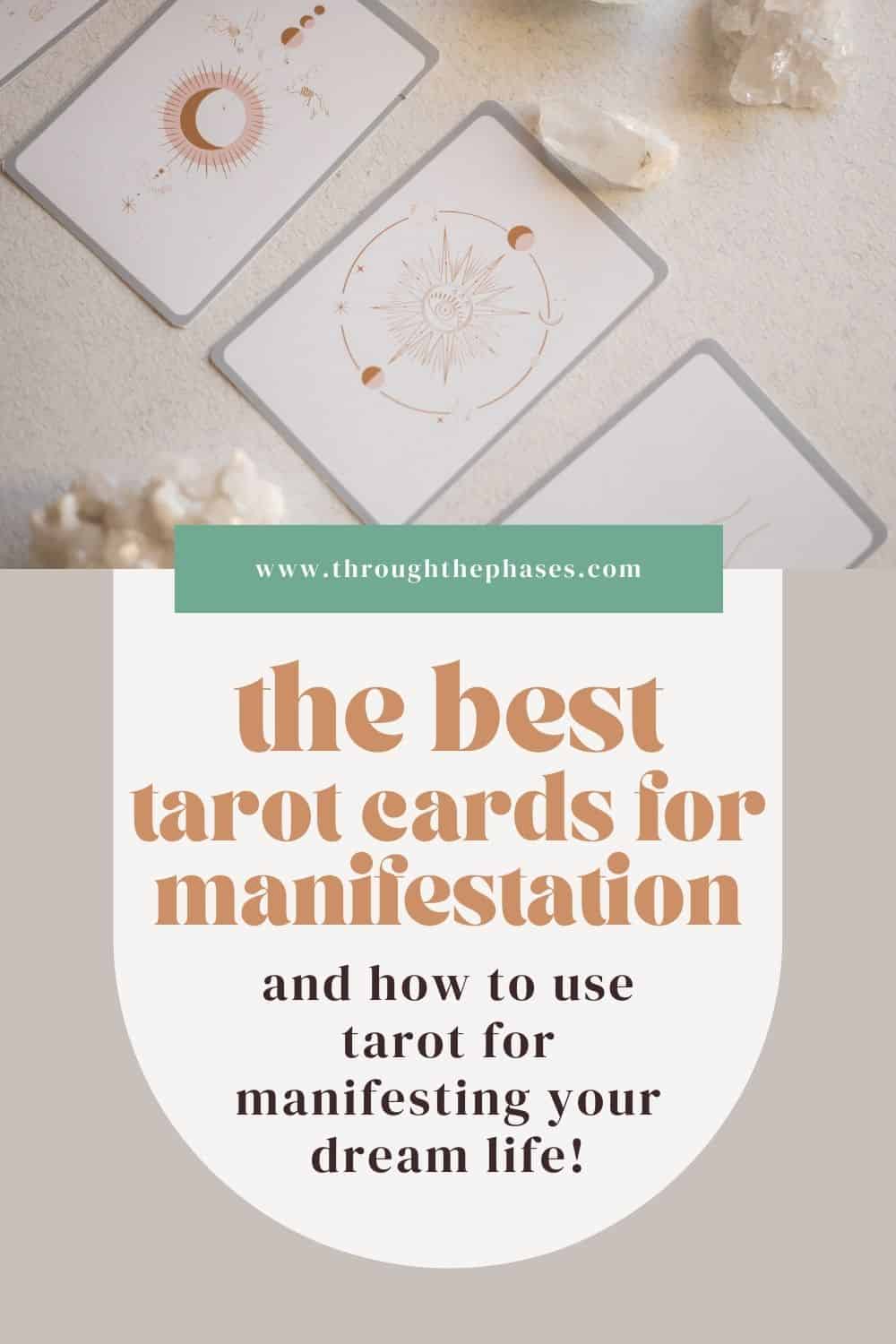 the best tarot cards for manifestation and how to use tarot for manifesting your dream life!