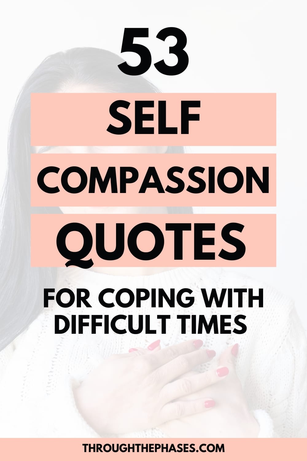 53 self compassion quotes for coping with difficult times