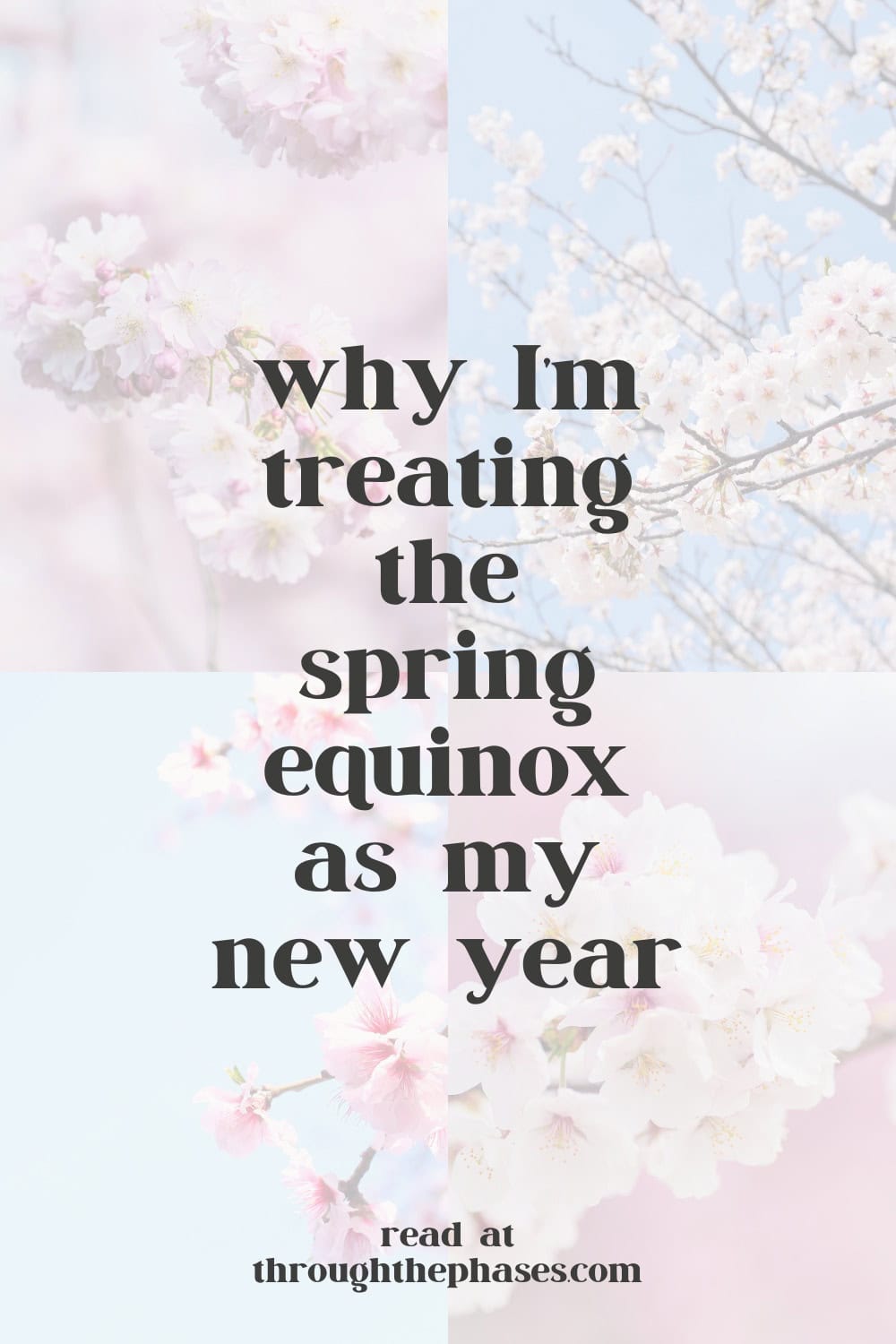 why I'm treating the spring equinox as my new year