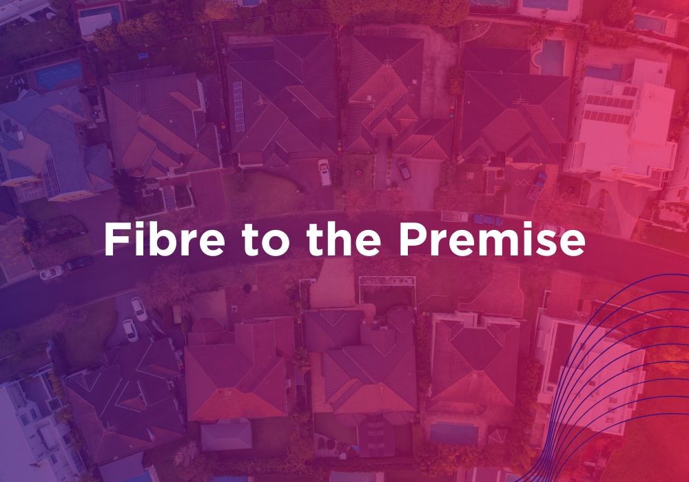 what is fttp fibre to the premises