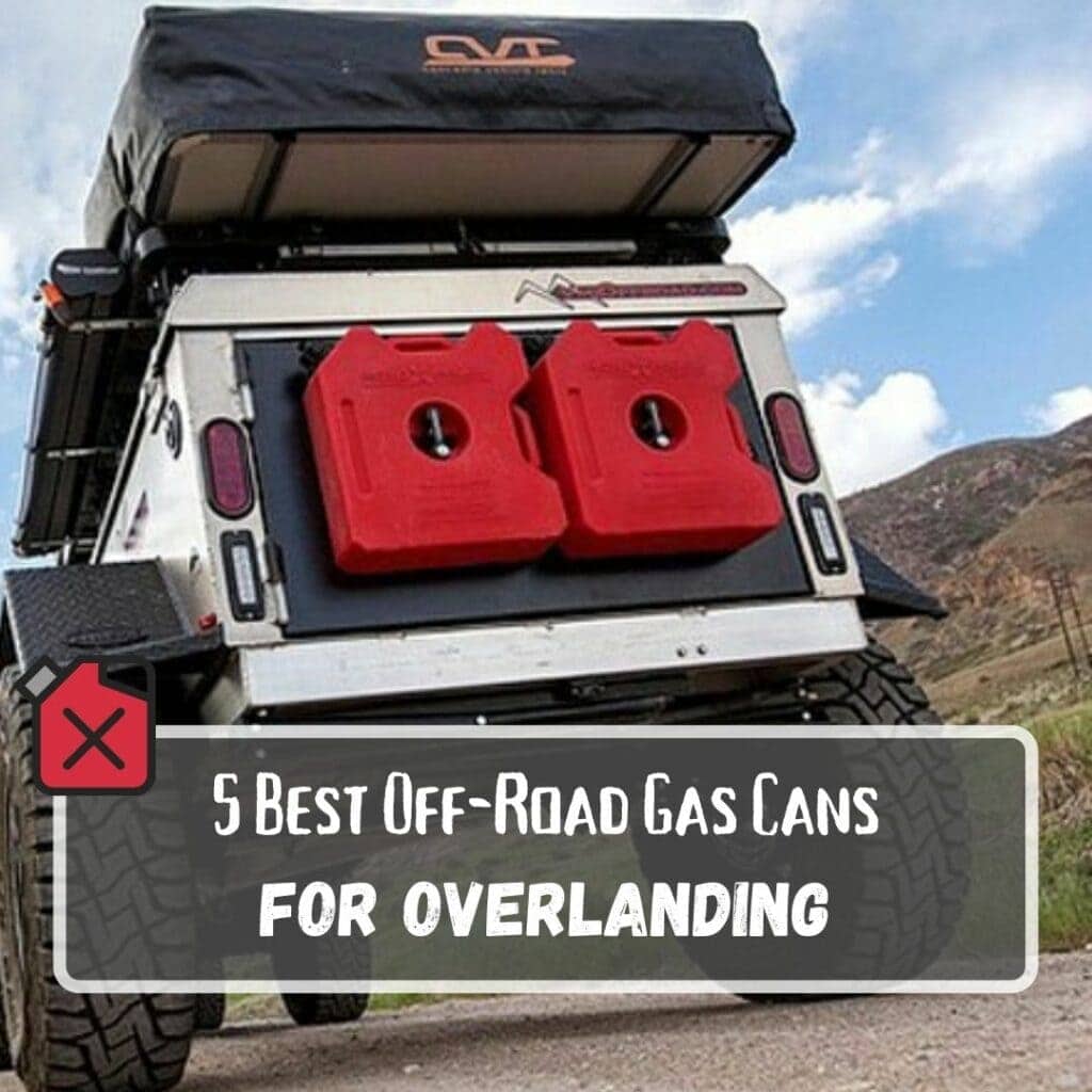 5 Best Off-Road Gas Cans