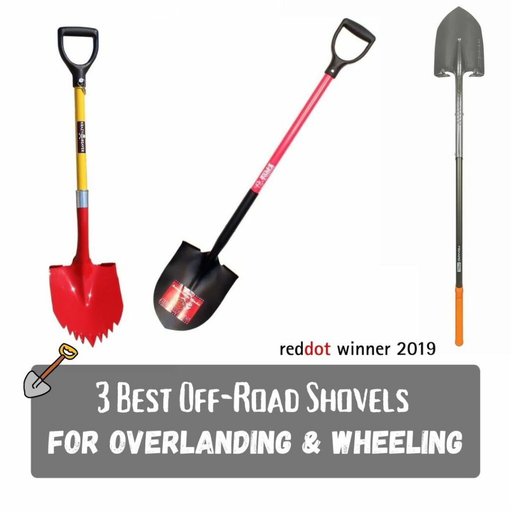 3 Best Off-Road Shovels for Overlanding & Wheeling