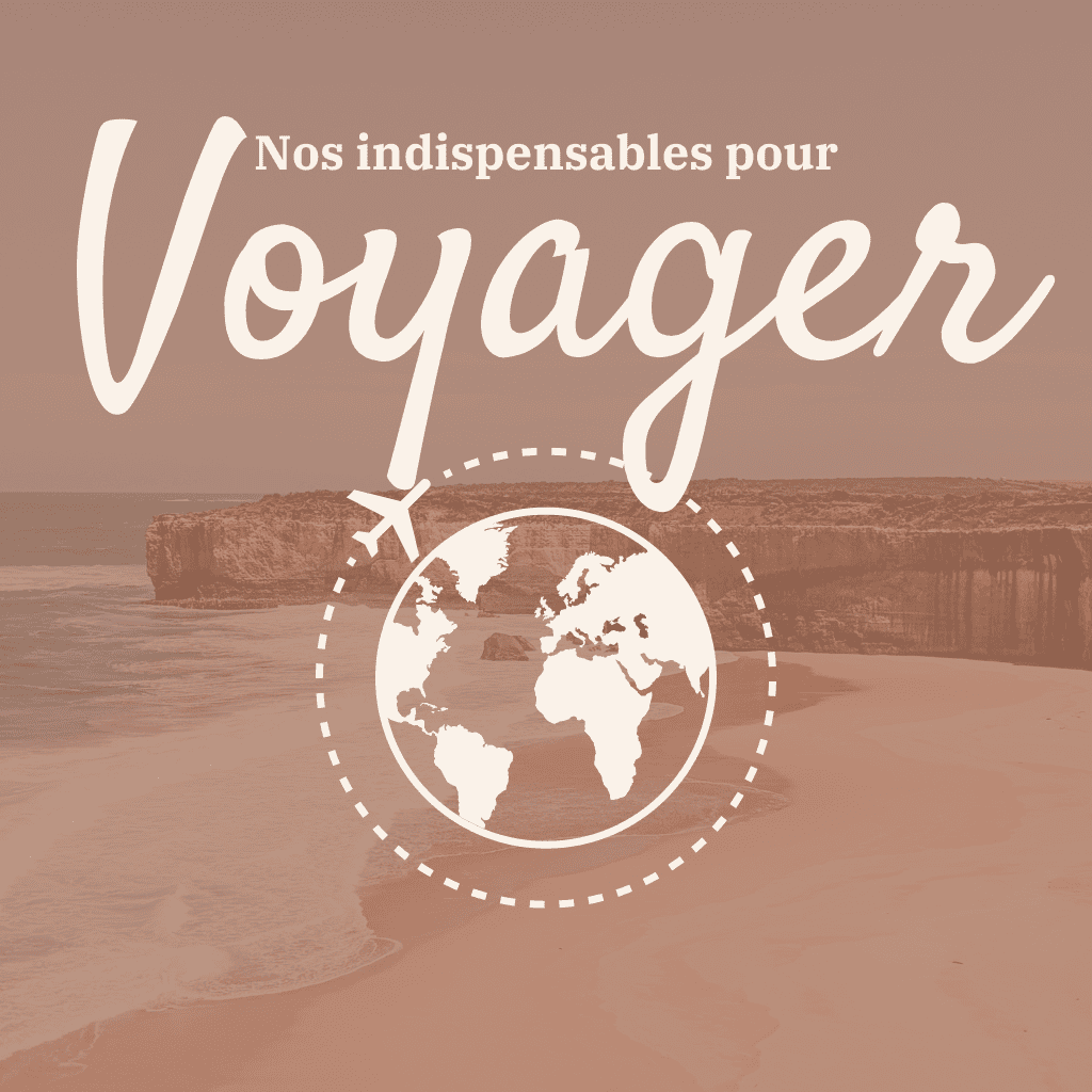 Nos indispensables pour voyager l'été - Chap Chap