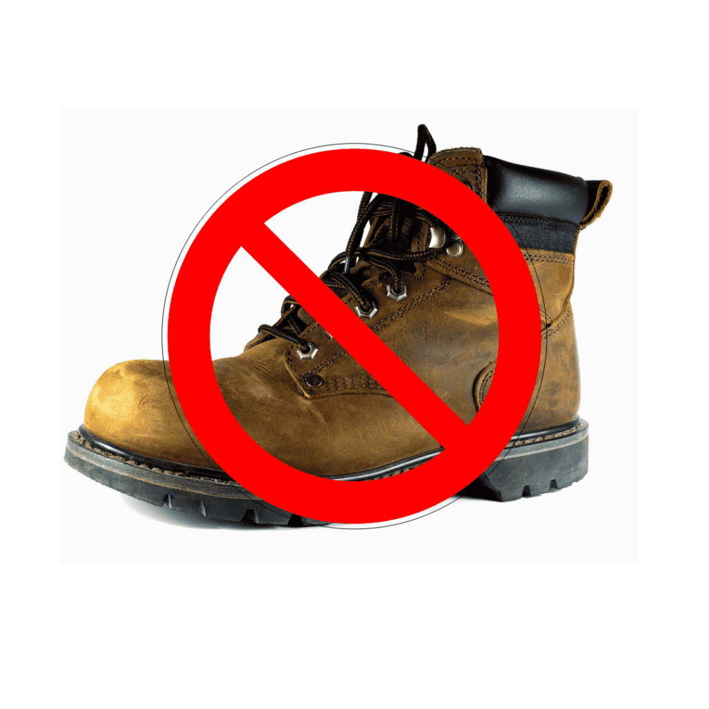 Heavy steel-toed boots such as this one are a no-no.