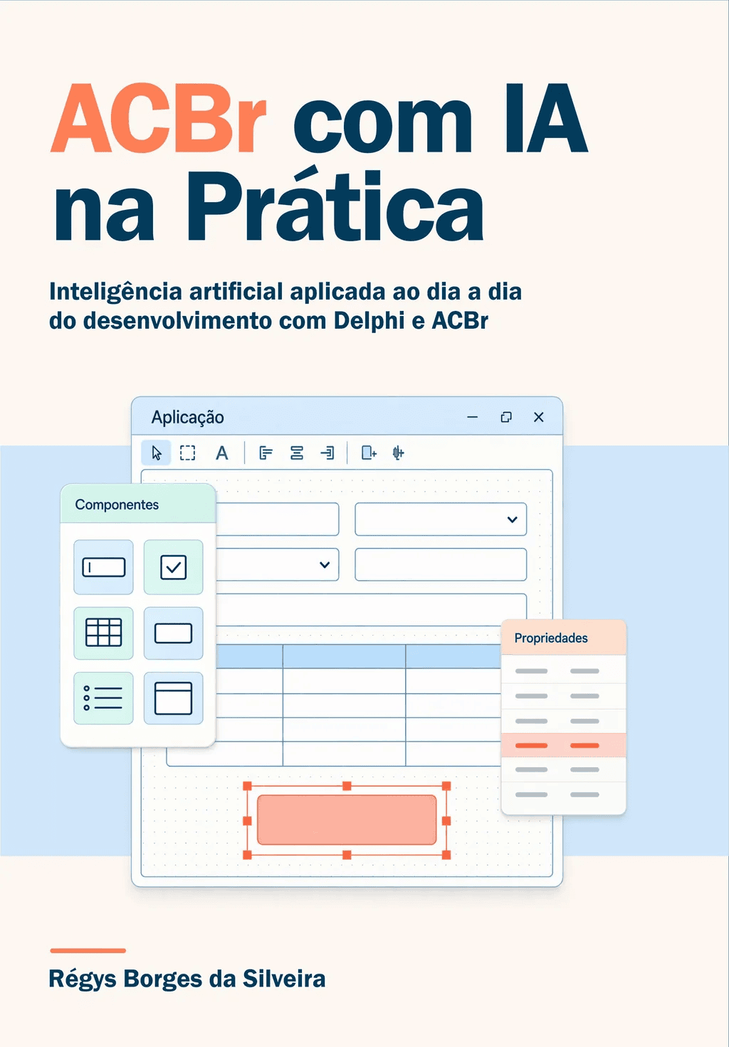 Capa do livro ACBr com IA na Prática, de Régys Borges da Silveira.