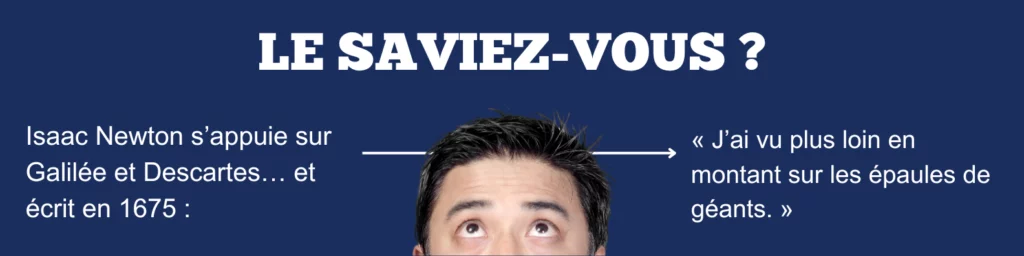 Bannière pédagogique « Le saviez-vous ? » avec citation d’Isaac Newton « J’ai vu plus loin en montant sur les épaules de géants », flèche et homme regardant la phrase ; image sur la force d’une personne inspirante, le rôle d’un tuteur diplomate, la gestion anti stress, l’apprentissage par imitation, la correction de l’erreur humaine et le suivi du taux d’évolution.