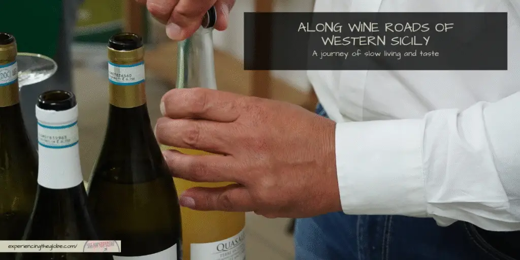 Along Wine Roads of Western Sicily, A Journey of Slow Living and Taste - Experiencing the Globe