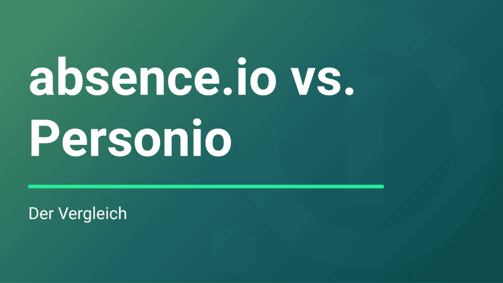 absence.io vs. Personio im Vergleich – grüner Hintergrund
