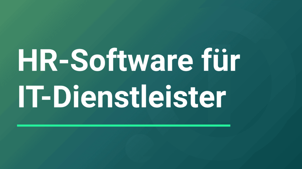 Blog-Banner "HR-Software für IT-Dienstleister" auf grünem Hintergrund