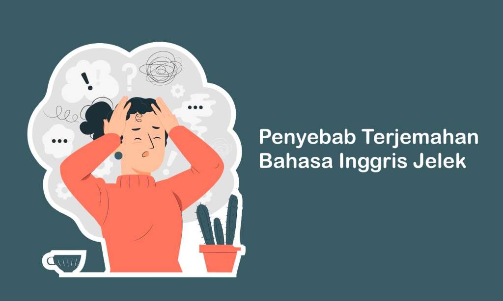 Penyebab Terjemahan Bahasa Inggris Jelek